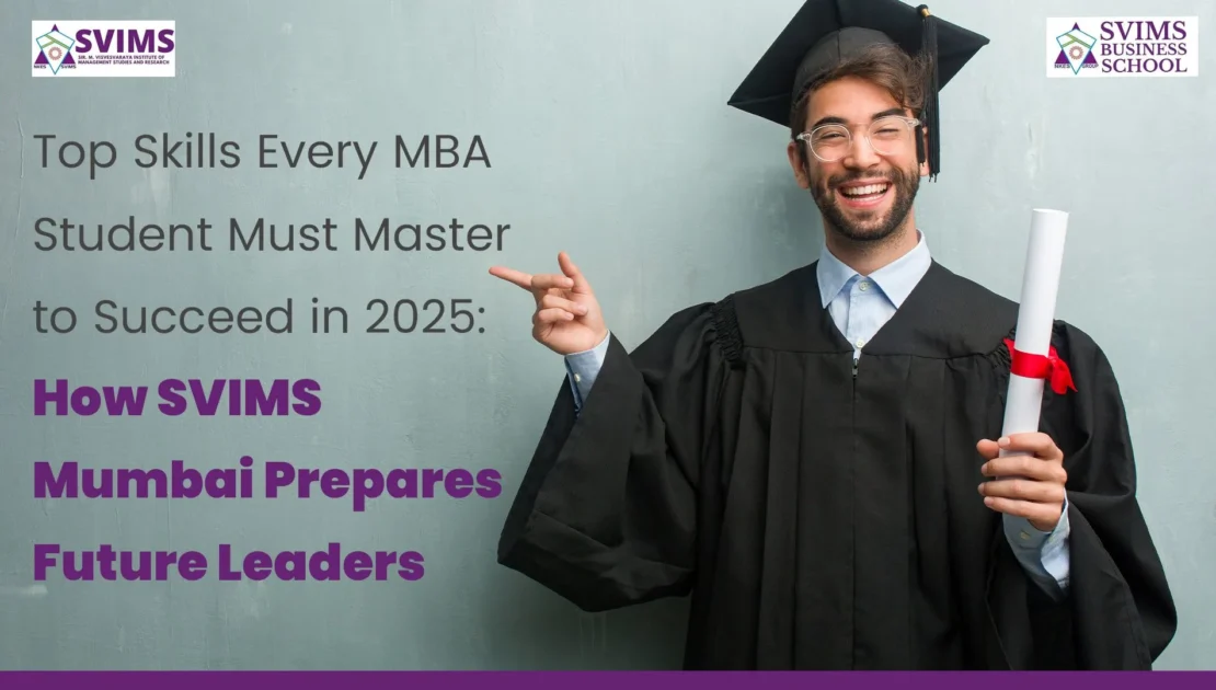 Top Skills Every MBA Student Must Master to Succeed in 2025